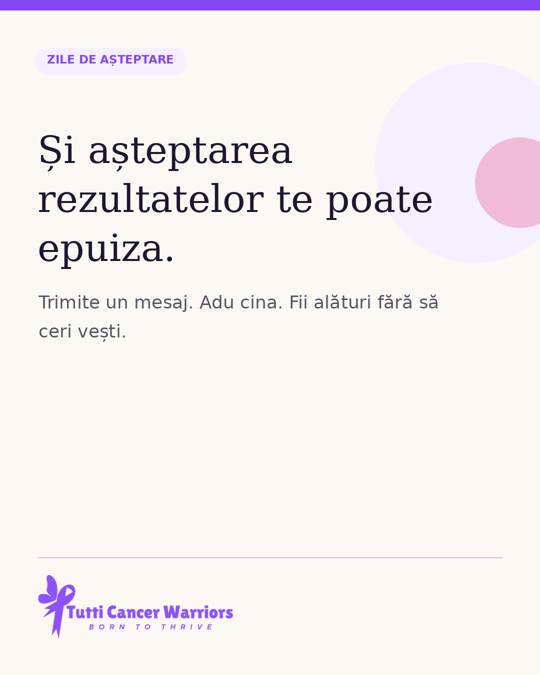 Și așteptarea rezultatelor te poate epuiza.